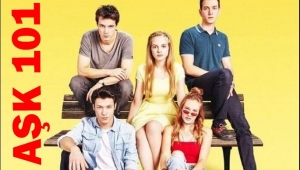 NETFLIX - AŞK 101 dizisini neden izleyelim