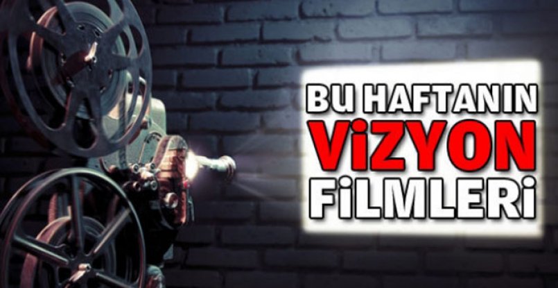 Bu Hafta 6 Fim Vizyonda