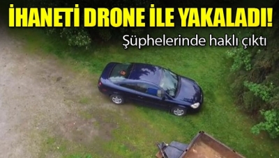 Arkadaşının Aldatılma Anını Drone ile Havadan Görüntüledi
