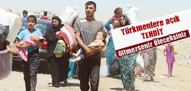 PYD, Türkmenleri ölümle tehdit etti.